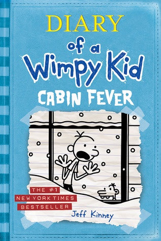 Cabin Fever (diary of a Wimpy Kid #6) - Jeff Kinney