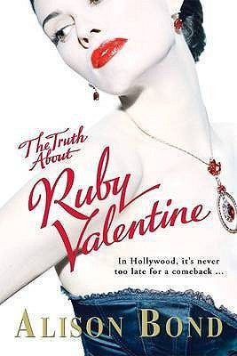 The Truth About Ruby Valentine - Alison Bond