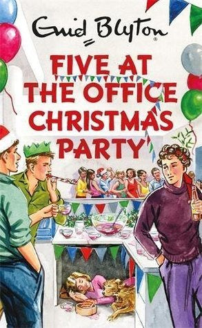 Enid Blyton: Five At The Office Christmas Party - Bruno Vincent