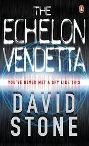 The Echelon Vendetta  -  David Stone